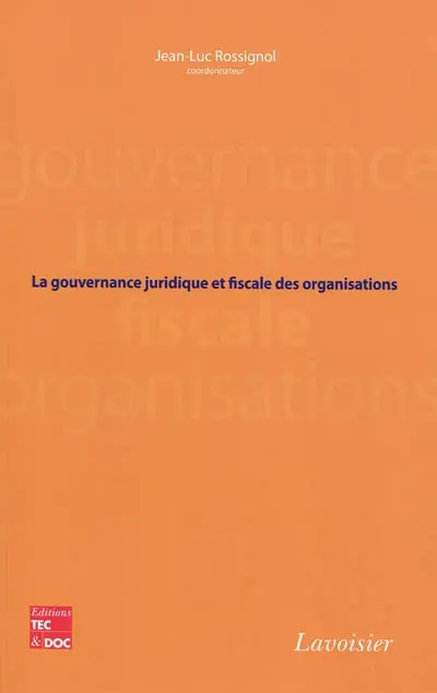 La gouvernance juridique et fiscale des organisations