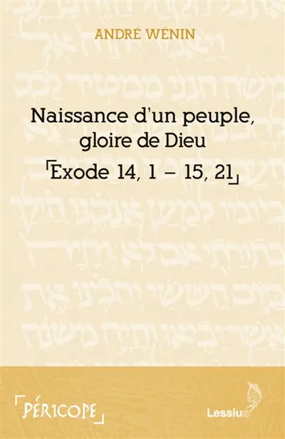Naissance d'un peuple, gloire de Dieu, Exode 14, 1-15, 21