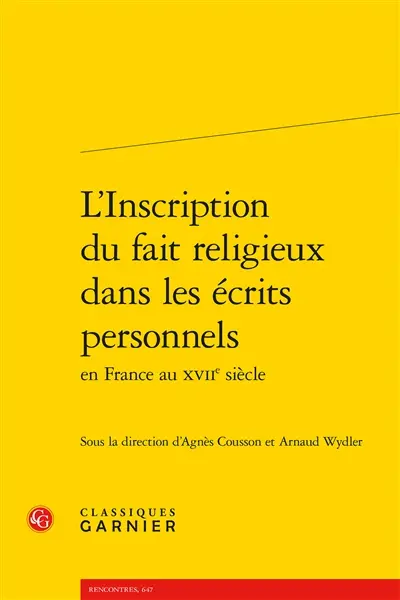 L'inscription du fait religieux dans les écrits personnels en France au XVIIe siècle