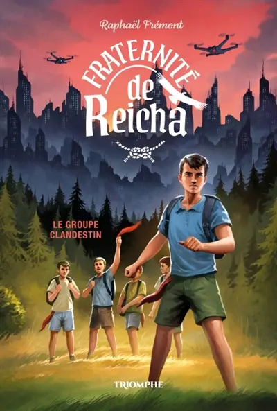 La fraternité de Reicha. Vol. 4. Le groupe clandestin