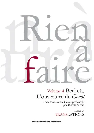 Rien à faire : Beckett, l'ouverture de Godot