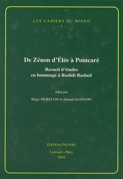 De Zénon d'Elée à Poincaré : recueil d'études en hommage à Roshdi Rashed