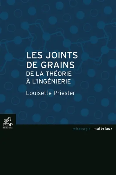 Les joints de grains : de la théorie à l'ingénierie