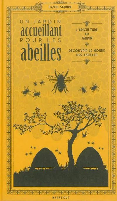 Un jardin pensé pour les abeilles : pour mieux comprendre les abeilles