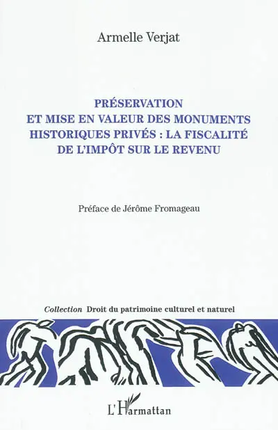 Préservation et mise en valeur des monuments historiques privés : la fiscalité de l'impôt sur le revenu