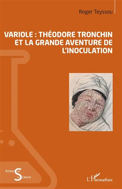 Variole : Théodore Tronchin et la grande aventure de l'inoculation