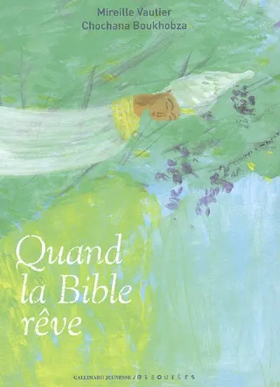 Quand la Bible rêve