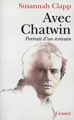 Avec Chatwin : portrait d'un écrivain