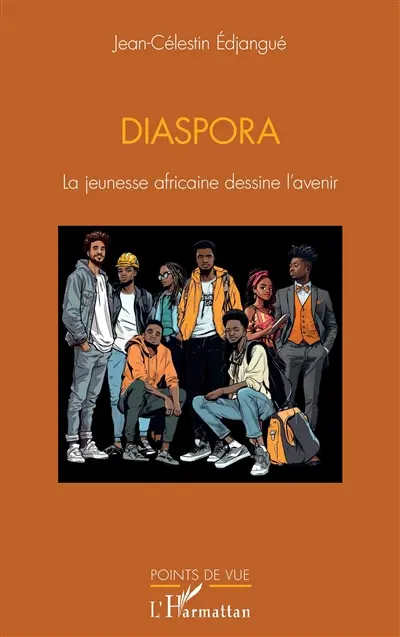 Diaspora : la jeunesse africaine dessine l'avenir