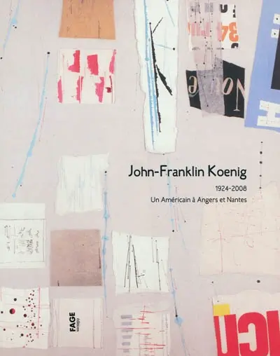 John-Franklin Koenig : 1924-2008, un Américain à Angers et à Nantes : expositions, Angers, Musée des beaux-arts, du 28 janvier 2011 au 3 avril 2011 ; Nantes, Musée des beaux-arts, du 28 janvier 2011 au 3 avril 2011