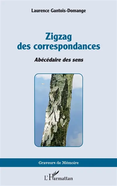 Zigzag des correspondances : abécédaire des sens