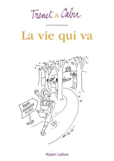 La vie qui va