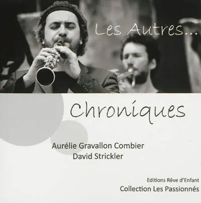 Les autres, chroniques