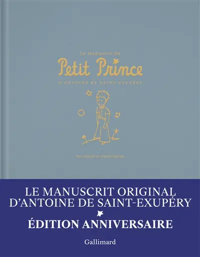 Le manuscrit du Petit Prince d'Antoine de Saint-Exupéry : fac-similé et transcription