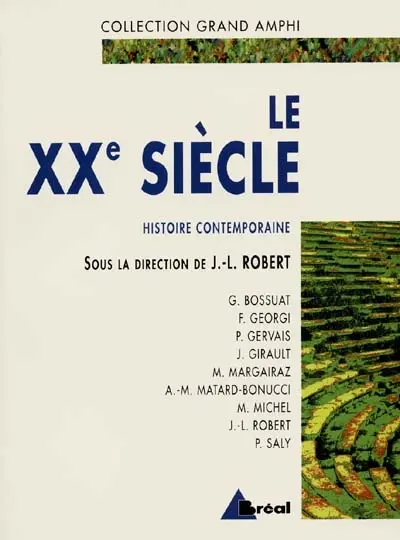 Histoire contemporaine. Vol. 2. Le XXe siècle