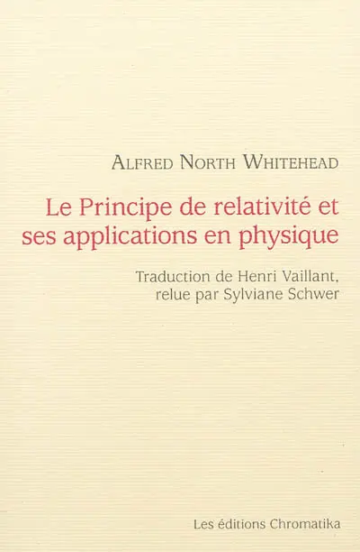 Le principe de relativité et ses applications en physique