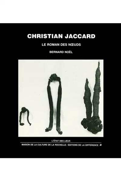 Christian Jaccard, le roman des noeuds