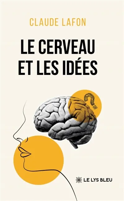 Le cerveau et les idées