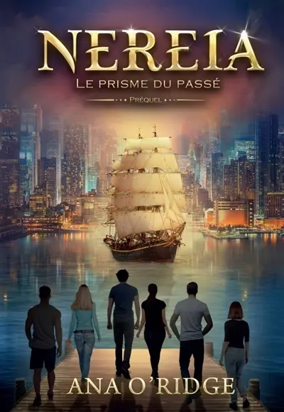 NEREIA : Le Prisme du passé (préquel)