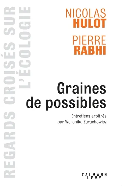 Graines de possibles : regards croisés sur l'écologie