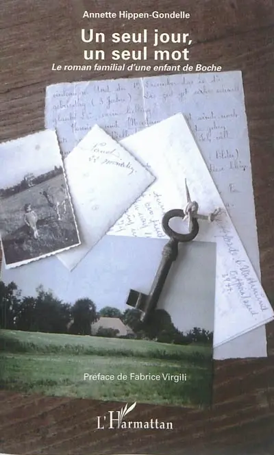 Un seul jour, un seul mot : le roman familial d'une enfant de Boche