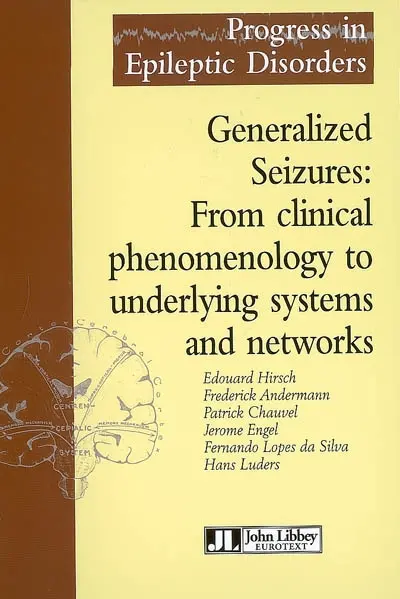 Generalized seizures : from clinical phenomenology to underlying systems and networks
