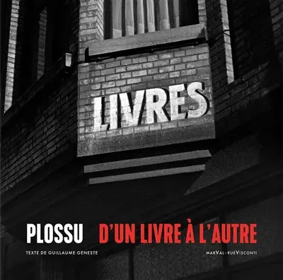Plossu, d'un livre à l'autre