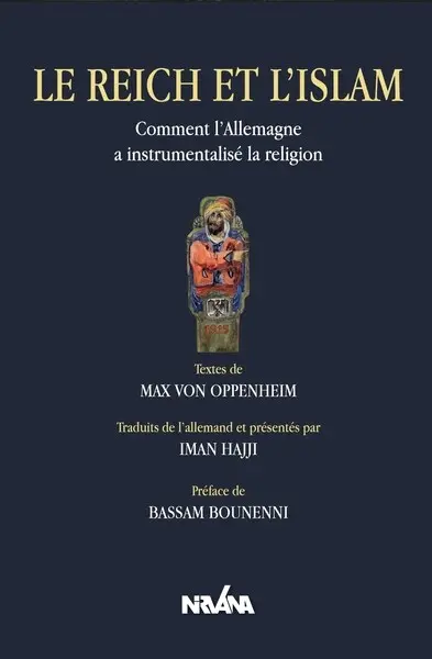 Le Reich et l'islam : comment l'islam a instrumentalisé la religion