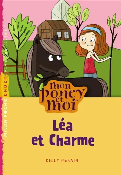 Mon poney et moi. Léa et Charme