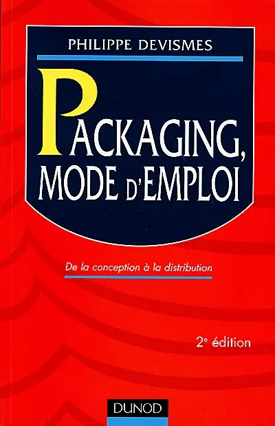 Packaging, mode d'emploi : de la conception à la distribution