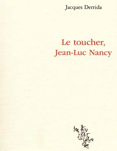 Le toucher, Jean-Luc Nancy