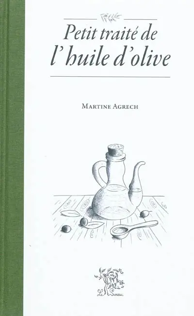 Petit traité de l'huile d'olive