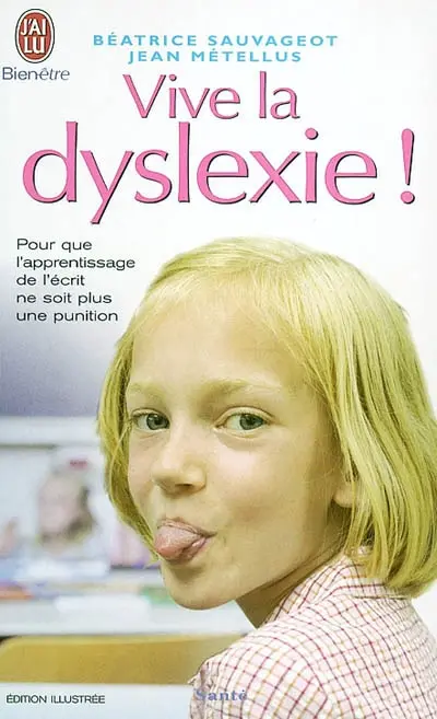 Vive la dyslexie !