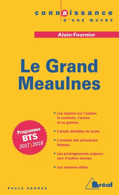 Le Grand Meaulnes, Alain Fournier : programme BTS 2017-2018 : l'extraordinaire
