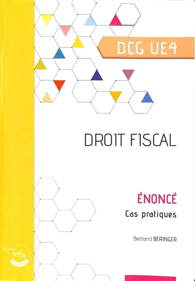 Droit fiscal, DCG UE4 : énoncé, cas pratiques