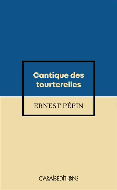 Cantique des tourterelles