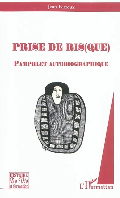 Prise de ris(que) : pamphlet autobiographique