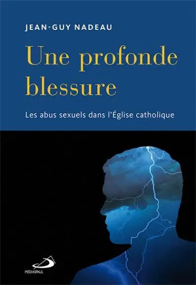 Une profonde blessure : les abus sexuels dans l'Eglise catholique