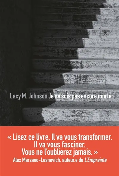 Je ne suis pas encore morte - Lacy M. Johnson