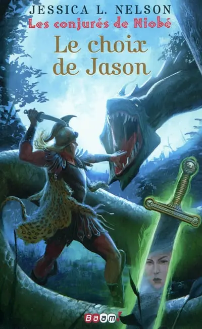 Les conjurés de Niobé. Vol. 2. Le choix de Jason