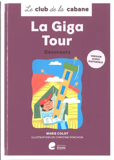 Le club de la cabane. La giga tour : dévoreurs