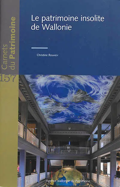 Le patrimoine insolite de Wallonie