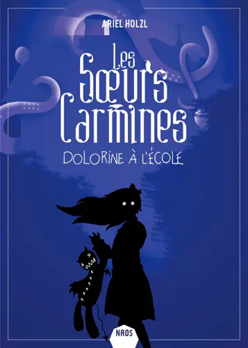 Les soeurs Carmines. Dolorine à l'école
