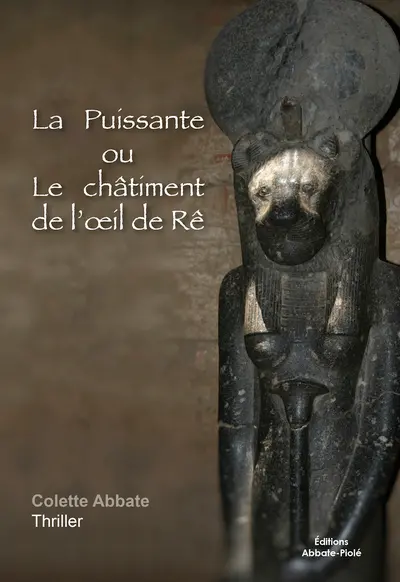 La puissante ou Le châtiment de l'oeil de Rê