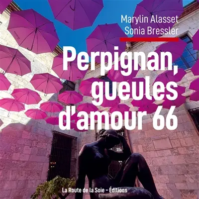 Perpignan, gueules d'amour 66