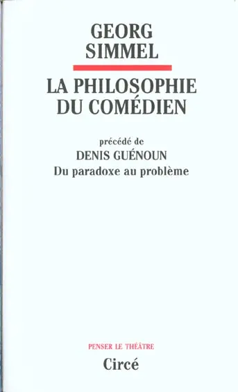 La philosophie du comédien. Du paradoxe au problème