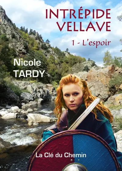 Intrépide Vellave. Vol. 1. L'espoir