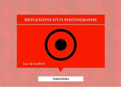 Réflexions d’un photographe