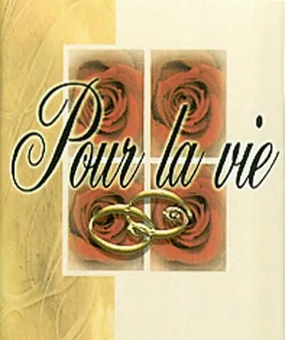 Pour la vie
