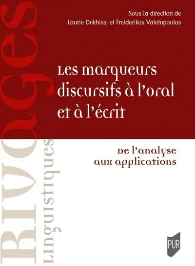 Les marqueurs discursifs à l'oral et à l'écrit : de l'analyse aux applications